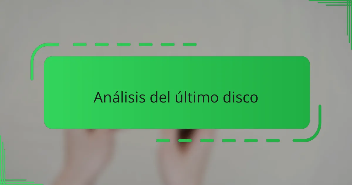 Análisis del último disco
