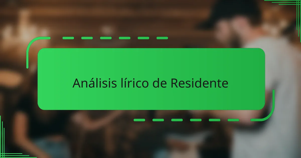 Análisis lírico de Residente