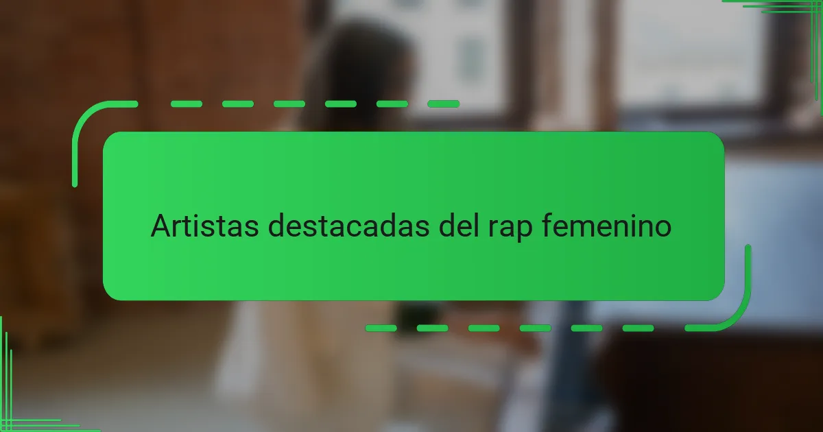 Artistas destacadas del rap femenino