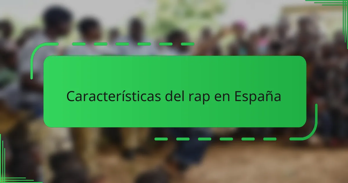 Características del rap en España