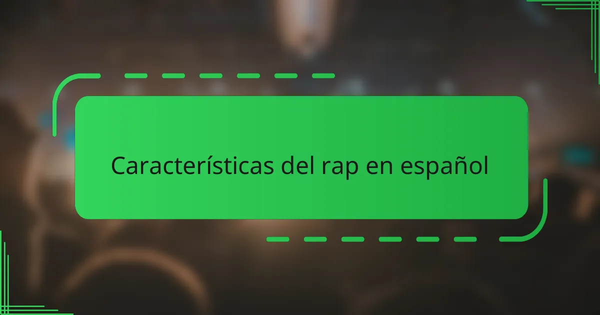 Características del rap en español