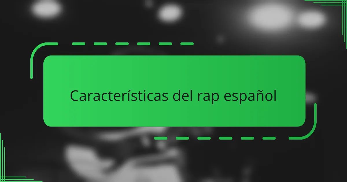 Características del rap español