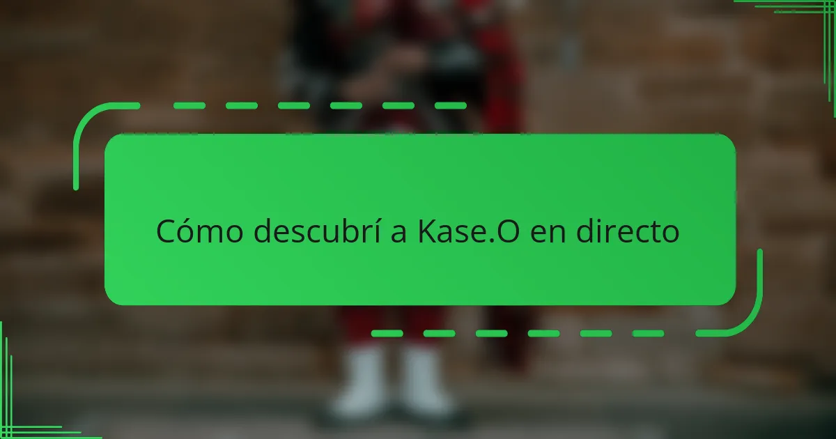 Cómo descubrí a Kase.O en directo