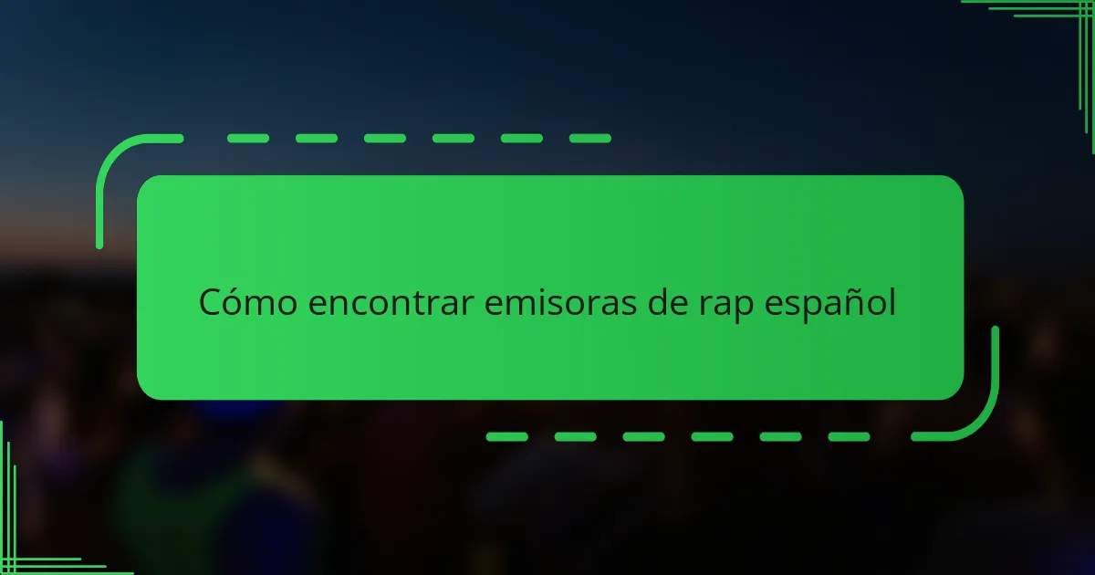 Cómo encontrar emisoras de rap español