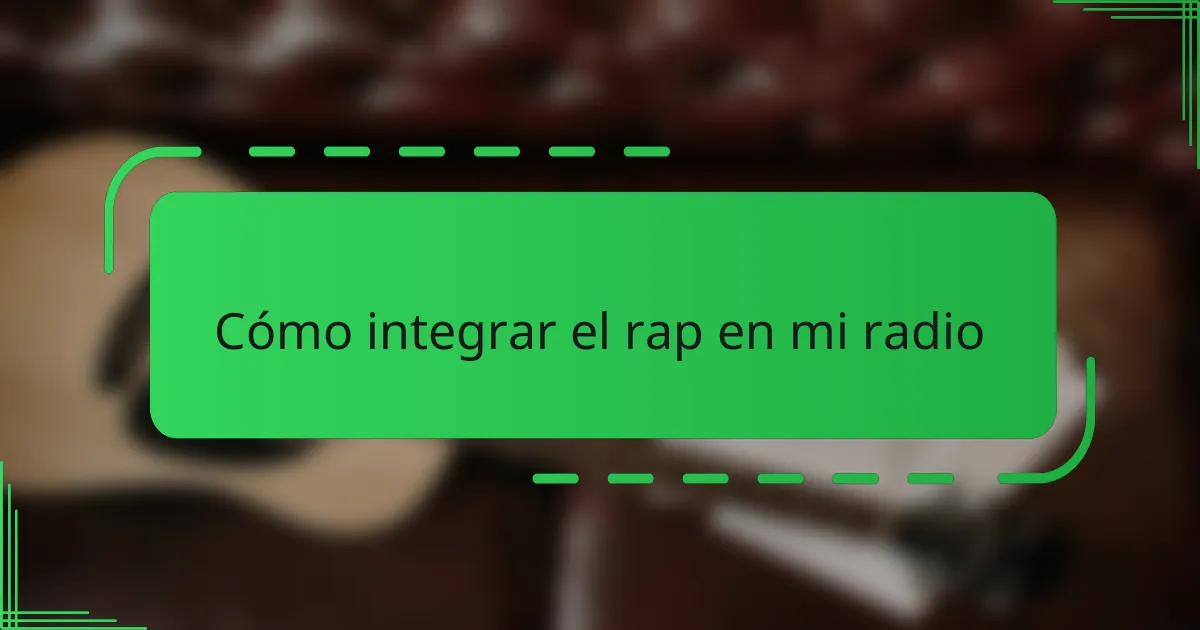 Cómo integrar el rap en mi radio