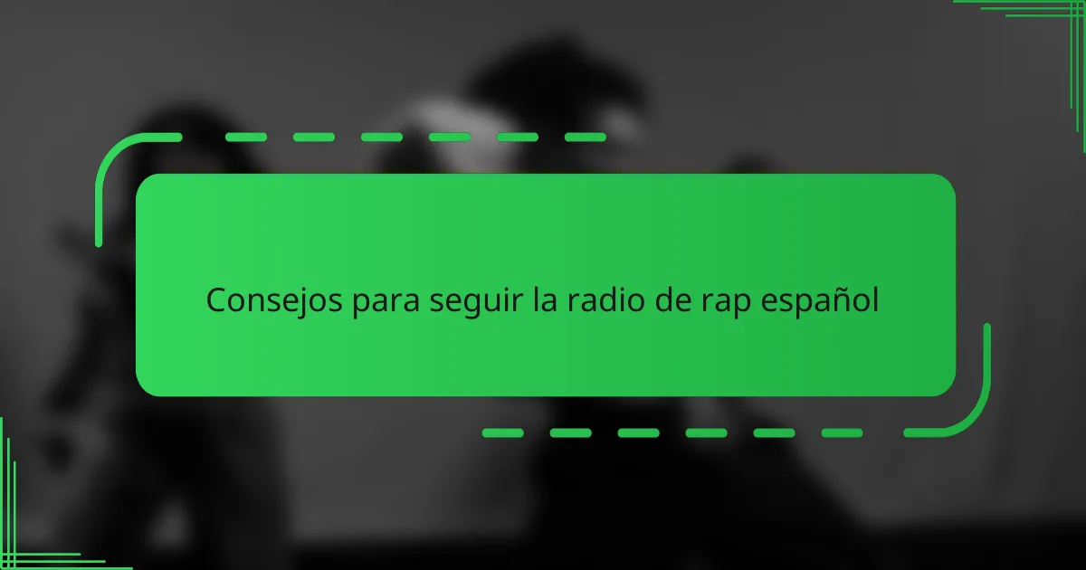Consejos para seguir la radio de rap español