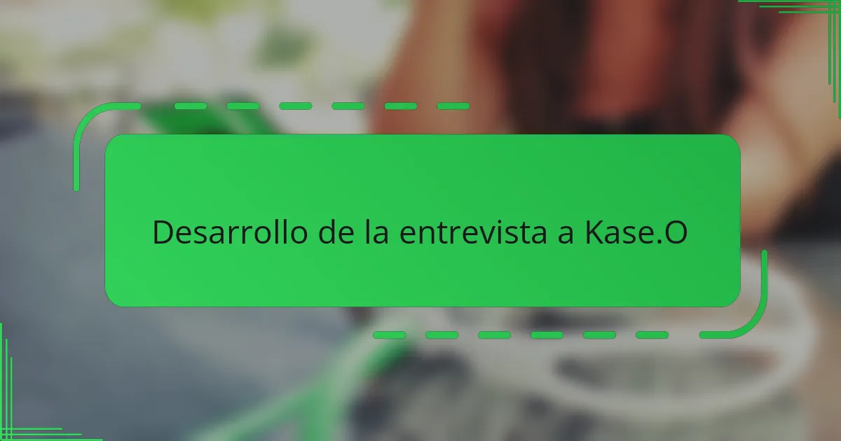 Desarrollo de la entrevista a Kase.O