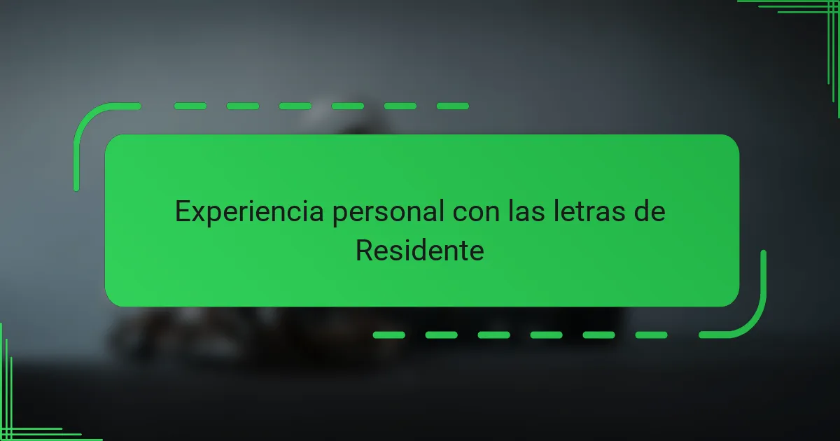 Experiencia personal con las letras de Residente