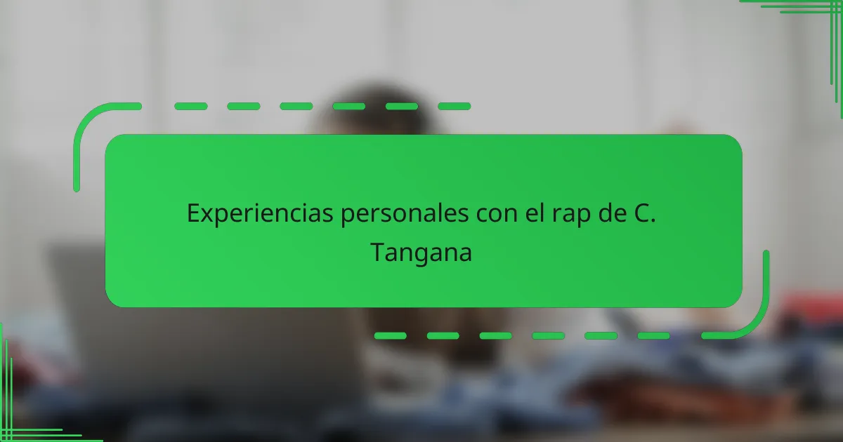 Experiencias personales con el rap de C. Tangana