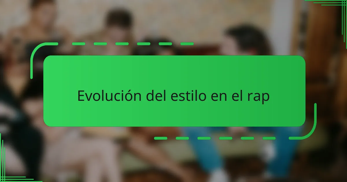 Evolución del estilo en el rap