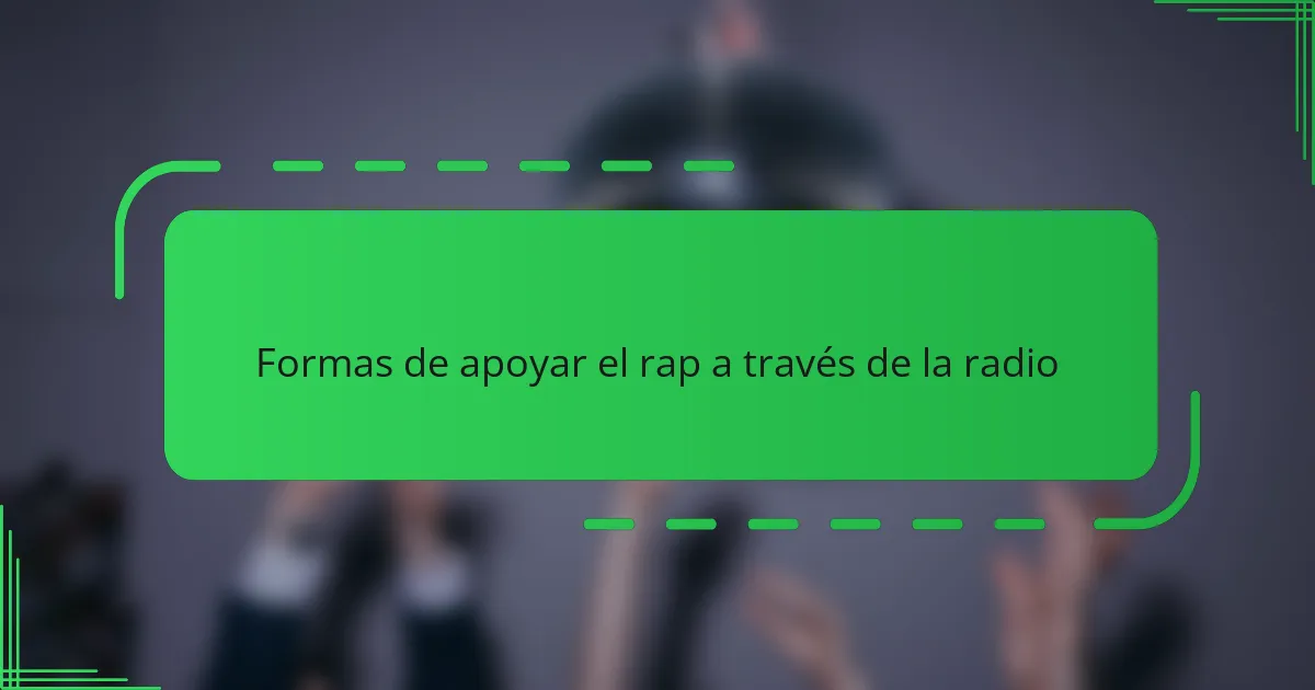 Formas de apoyar el rap a través de la radio