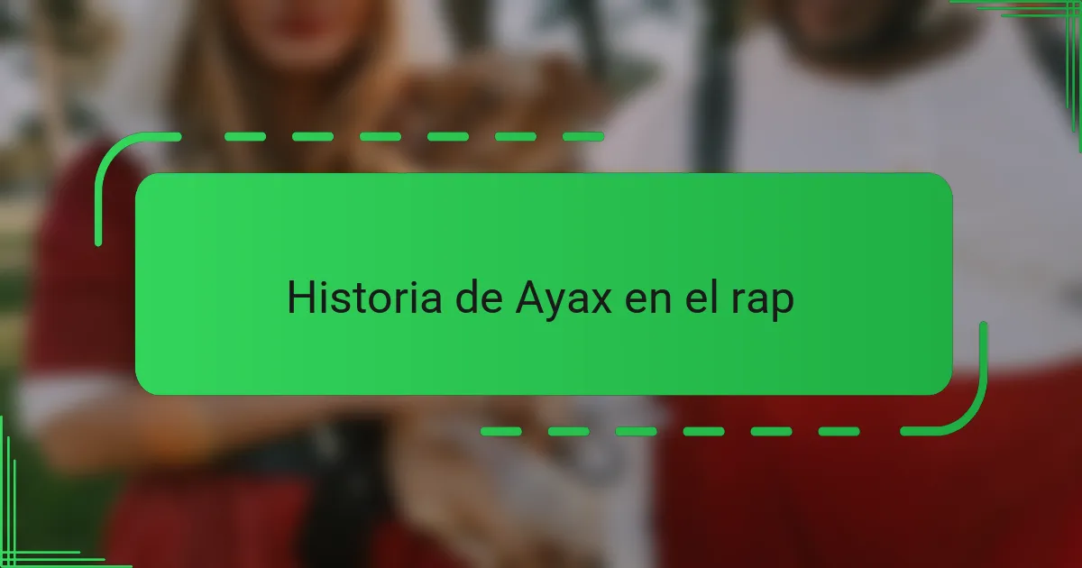 Historia de Ayax en el rap