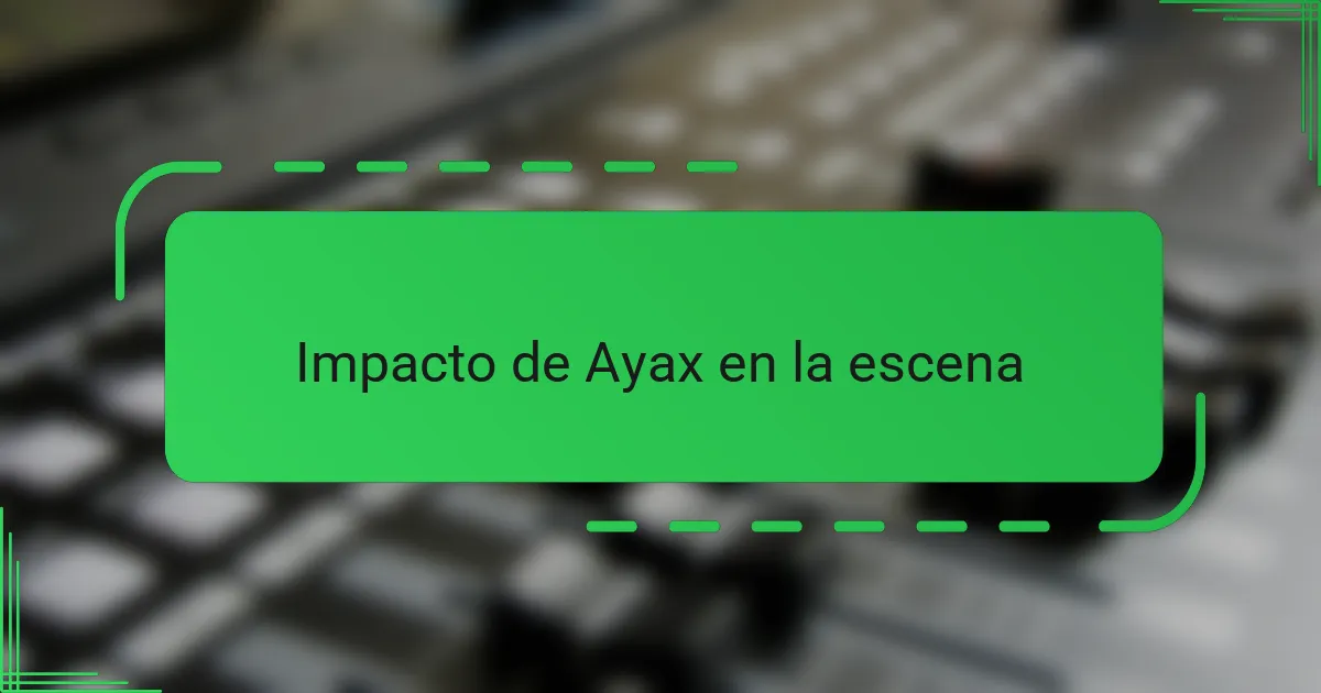 Impacto de Ayax en la escena