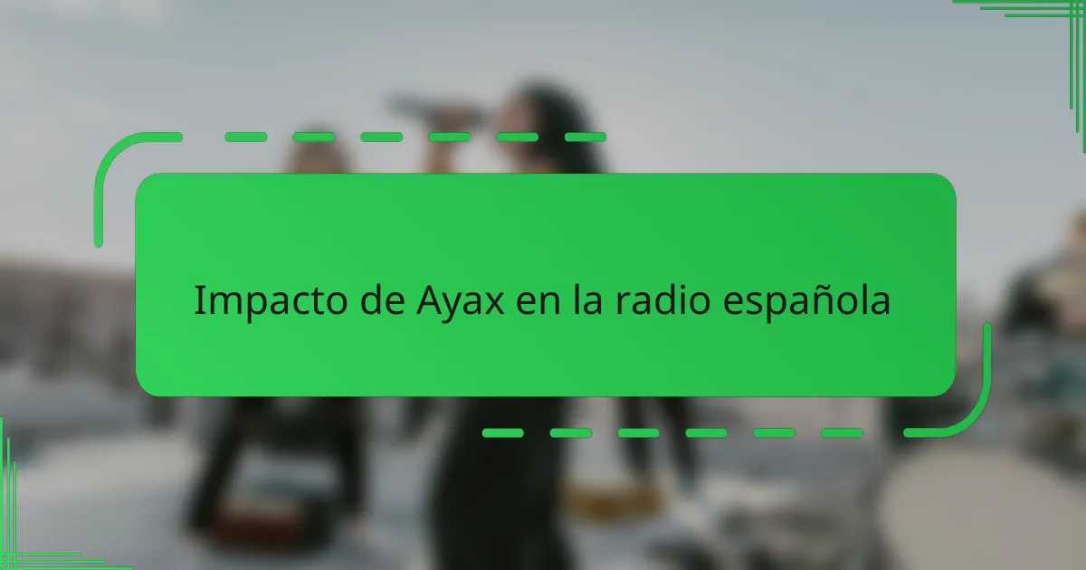Impacto de Ayax en la radio española