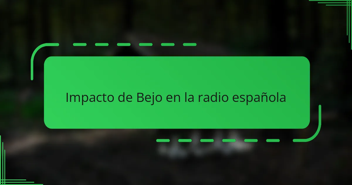 Impacto de Bejo en la radio española