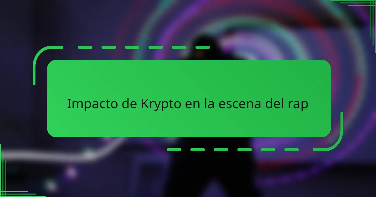 Impacto de Krypto en la escena del rap