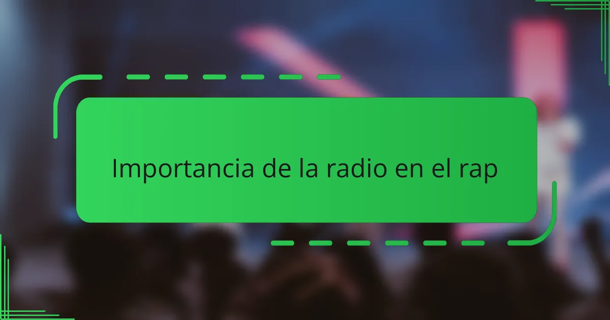 Importancia de la radio en el rap
