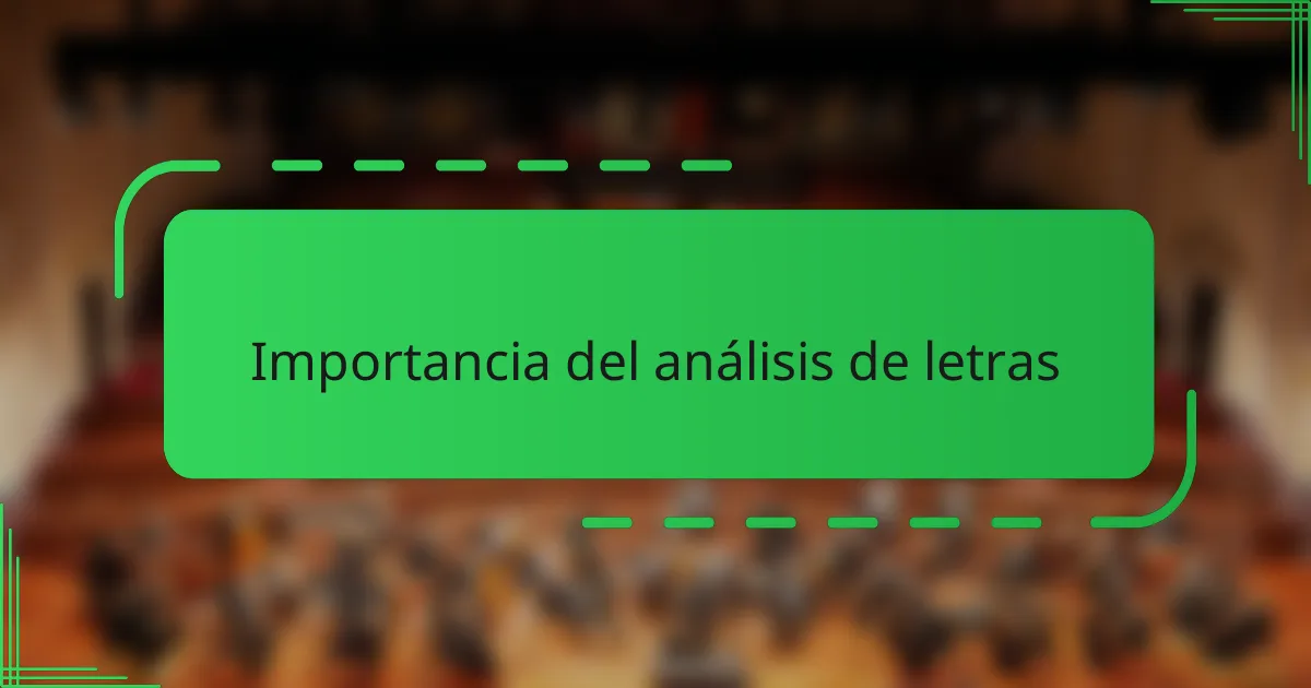 Importancia del análisis de letras