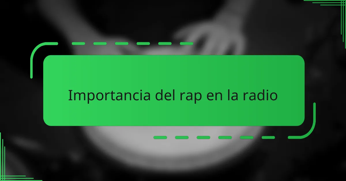 Importancia del rap en la radio