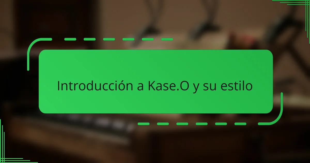 Introducción a Kase.O y su estilo