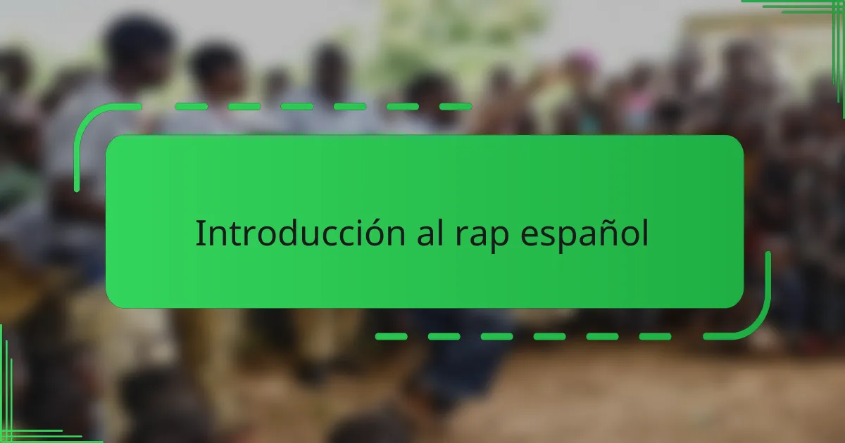 Introducción al rap español