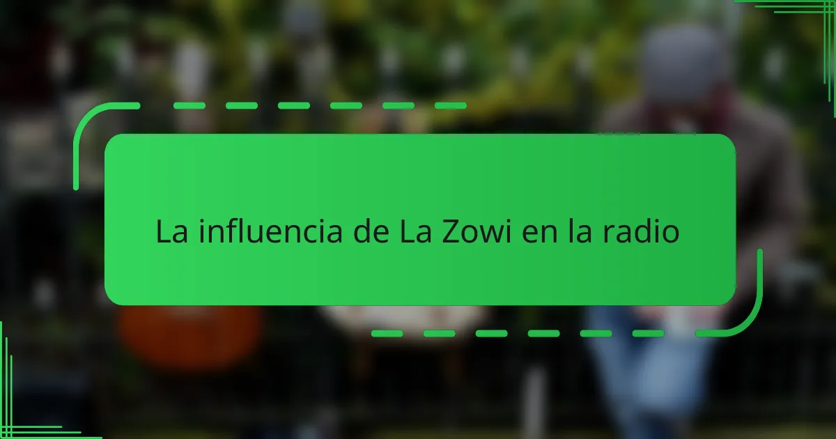 La influencia de La Zowi en la radio